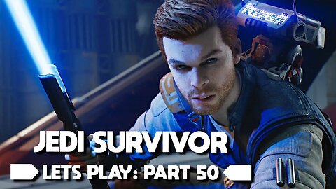 STAR WARS Jedi: Survivor Part 50: Embracing the Darkside?