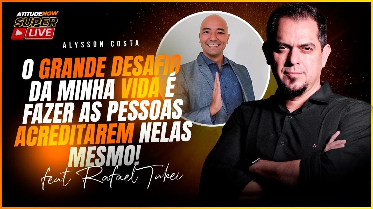 O grande desafio da minha vida é fazerem as pessoas acreditarem nelas mesmo! ft. @rafaeltakei