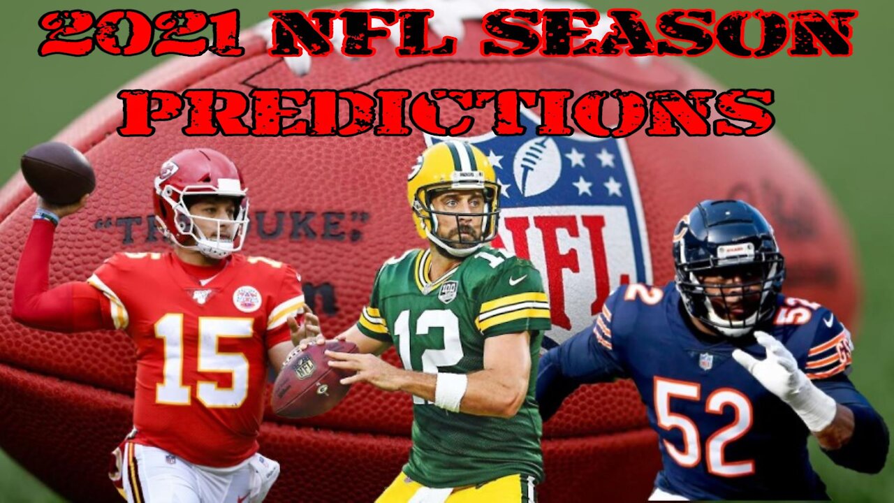 2021 NFL EARLY Predictions. I Pick Division WINNERS And Break Down PLAYOFF Picture.