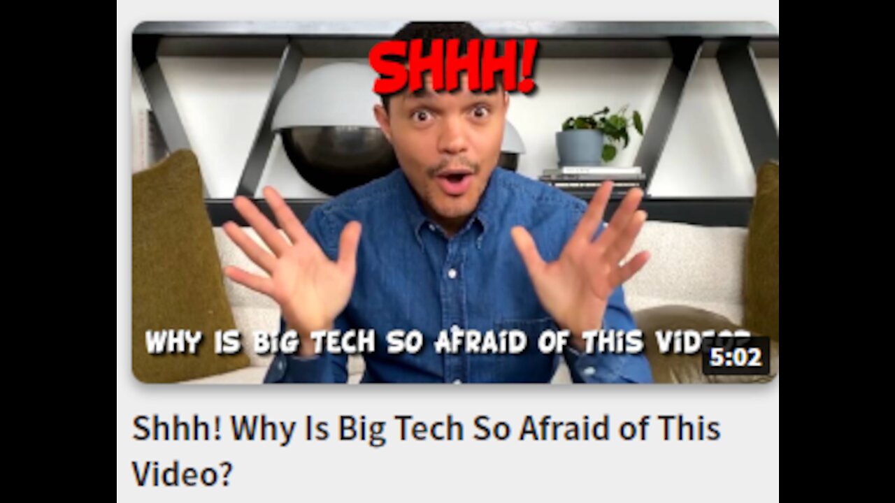 Shhh! Why Is Big Tech So Afraid of This Video?