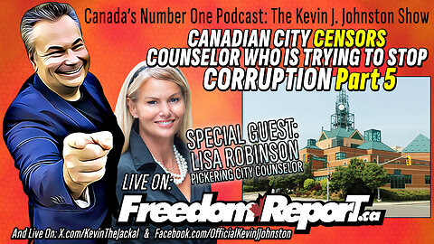Lisa Robinson Talks About The Corruption of Government In Canada PART 5 - The Kevin J. Johnston Show