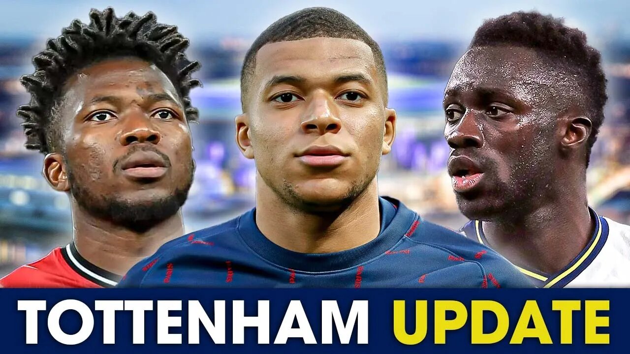 Tapsoba Still Number 1 Target • Tottenham AGREE Sanchez Fee • Spurs WANT Mbappe Loan [SPURS UPDATE]