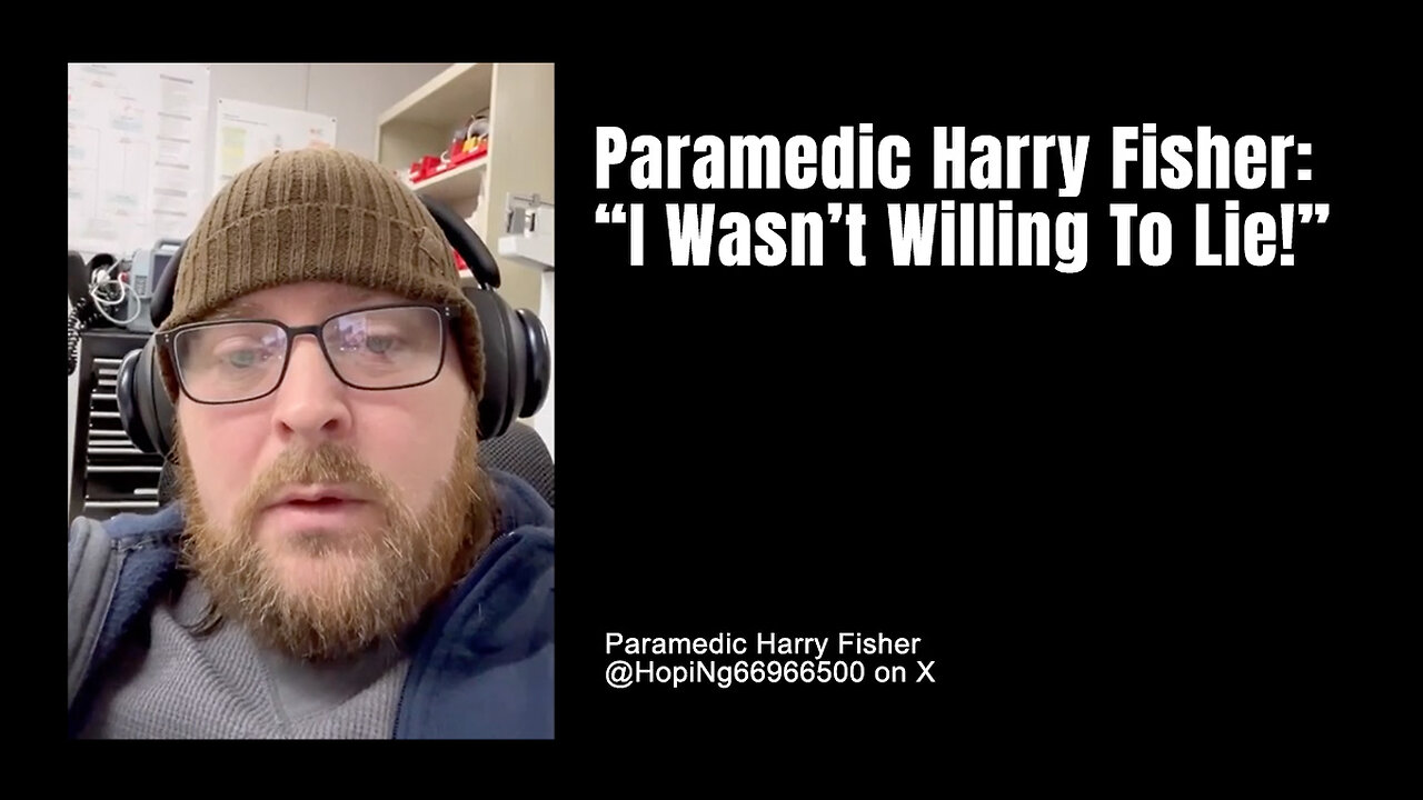 Paramedic Harry Fisher: "I Wasn't Willing To Lie!"