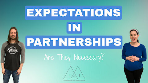 Expectations in Partnerships: Are They Necessary?