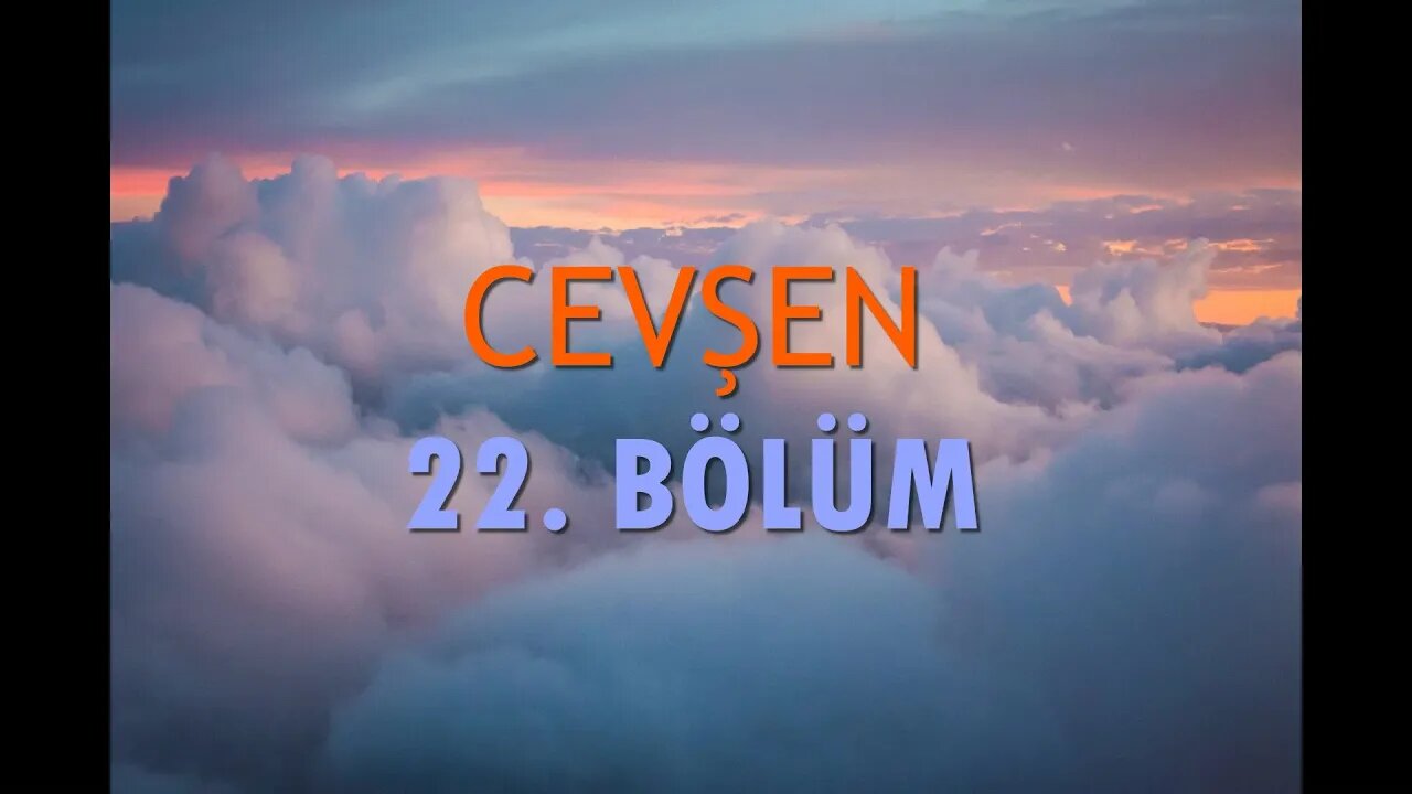 #cevşen #zikir #dua CEVŞEN TÜRKÇE MEALİ. ( 22. BÖLÜM )