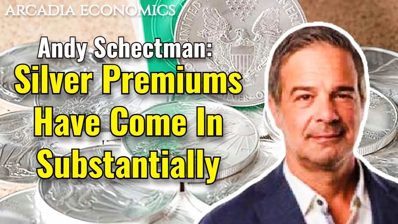 Andy Schectman: Silver Premiums Have Come In Substantially