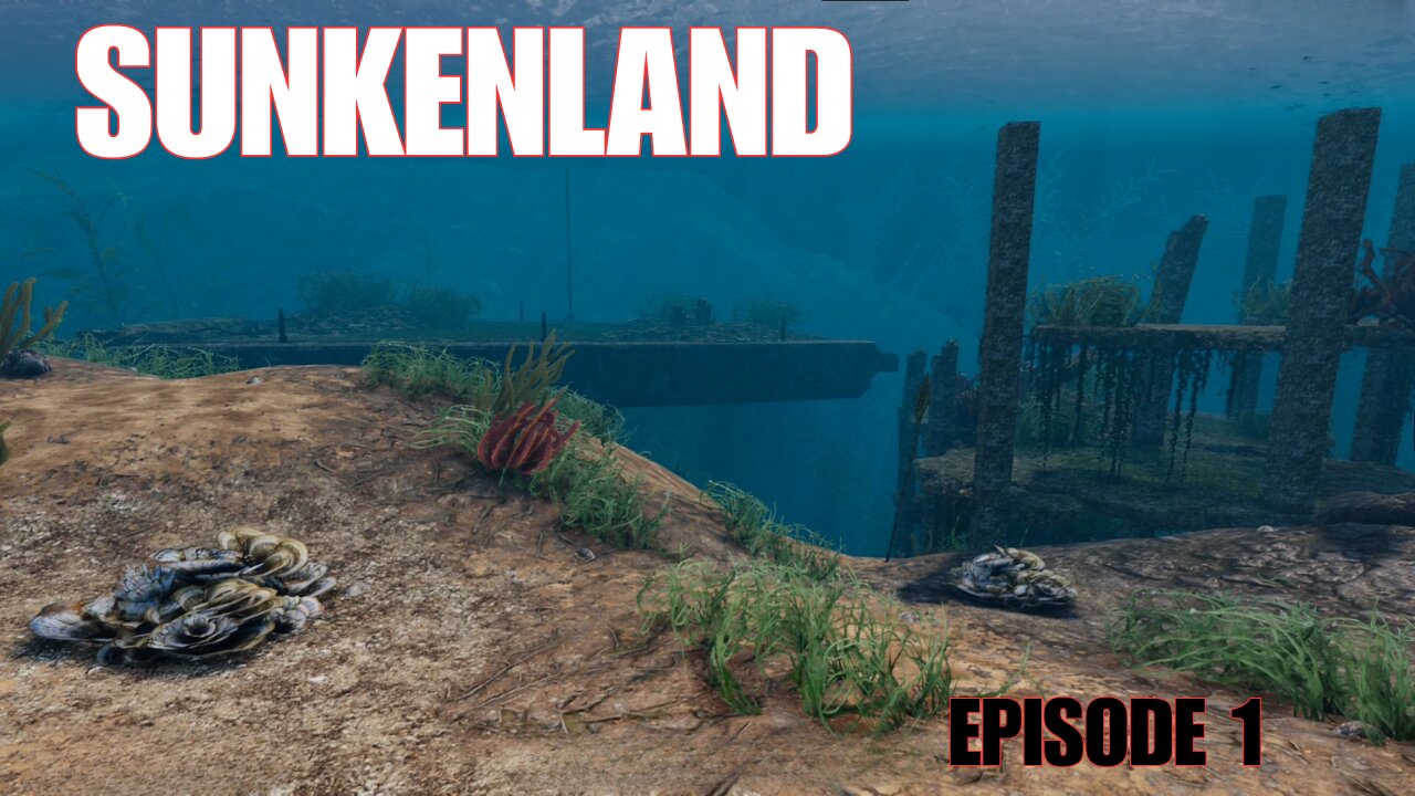 SUNKENLAND v0.5.10 | Ep. 1 | A New Update... A Fresh Start