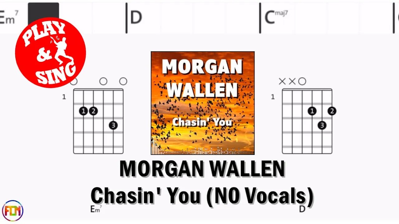 MORGAN WALLEN Chasin' You FCN GUITAR CHORDS & LYRICS NO VOCALS