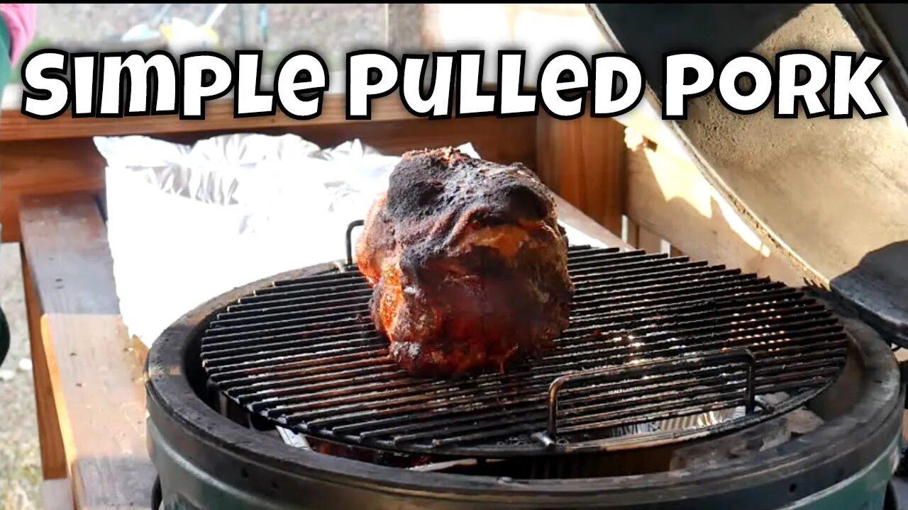 Simple Pulled Pork on the Big Green Egg