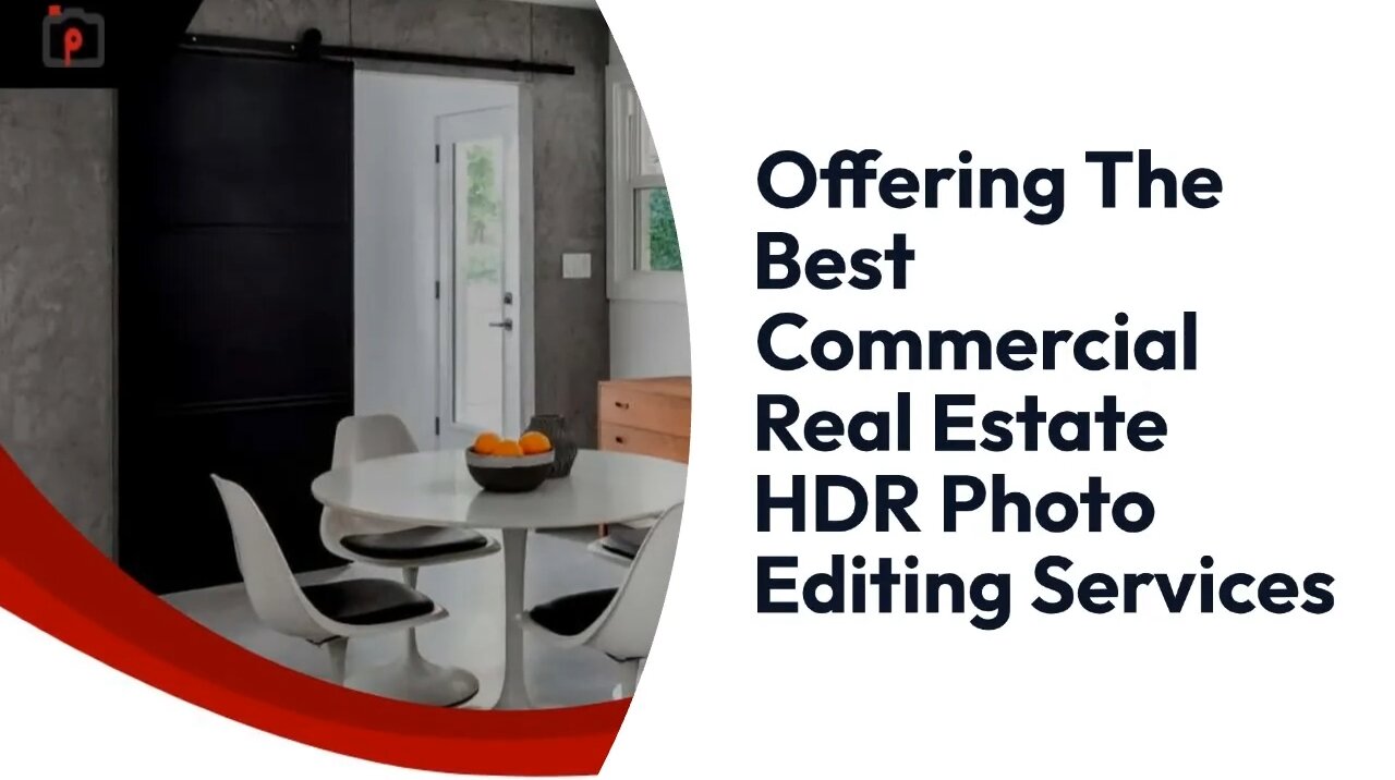 Offering The Best Commercial Real Estate HDR Photo Editing Services