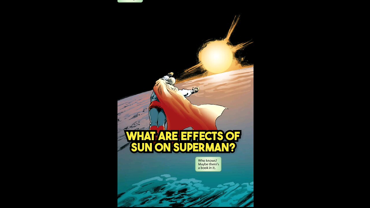 Effect of sunlight on superman