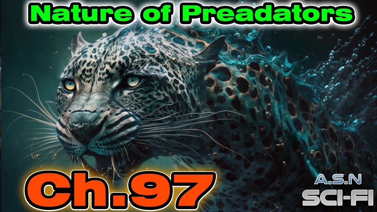 The Nature of Predators ch.97 of ?? | HFY | Science fiction Audiobook