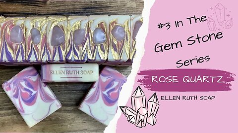 Making ROSE QUARTZ Gem Stone - Coconut Milk Cold Process Soap | Ellen Ruth Soap