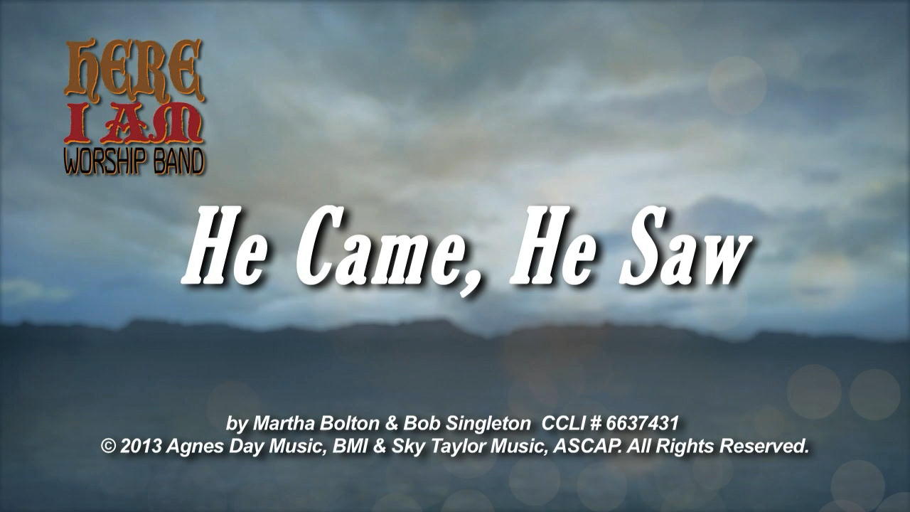 Kids Worship - He Came He Saw, (for Christmas or Easter)