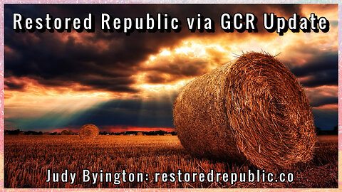 Restored Republic via GCR Update For 11.04.23