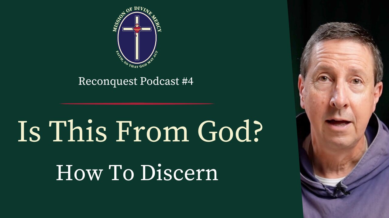 2018-06-09 - A Help in Discernment – The Our Father | Reconquest Podcast #4