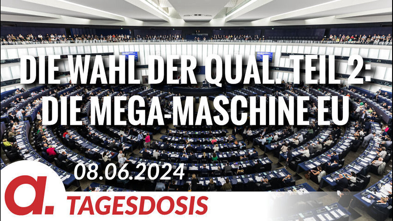 Die Wahl der Qual. Zweiter Teil: Die Mega-Maschine EU | Von Hermann Ploppa