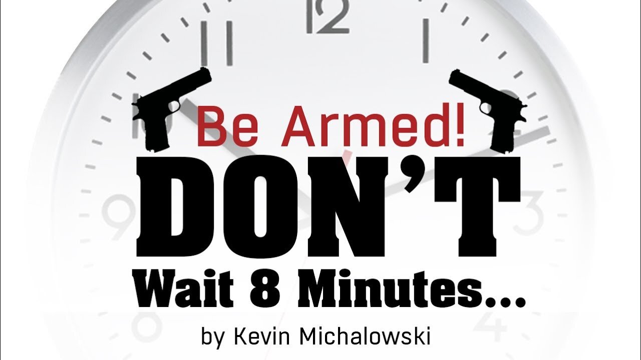 Be Armed! Don't Wait 8 Minutes: Into the Fray Episode 86