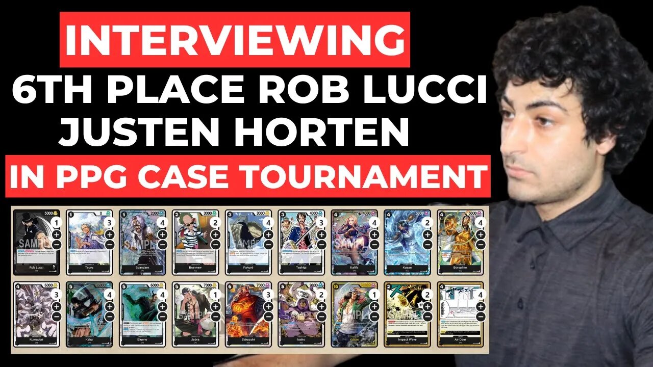 One Piece Card Game: Interview with Top 16 - 6th Place Rob Lucci from July 9th PPG Case Tournament