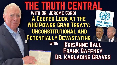 A Deeper Look at the WHO Power Grab Treaty: Unconstitutional and Potentially Devastating