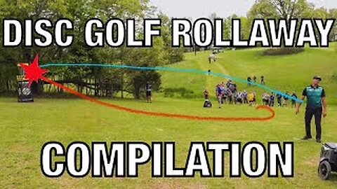 DISC GOLF ROLLAWAYS - COMPILATION