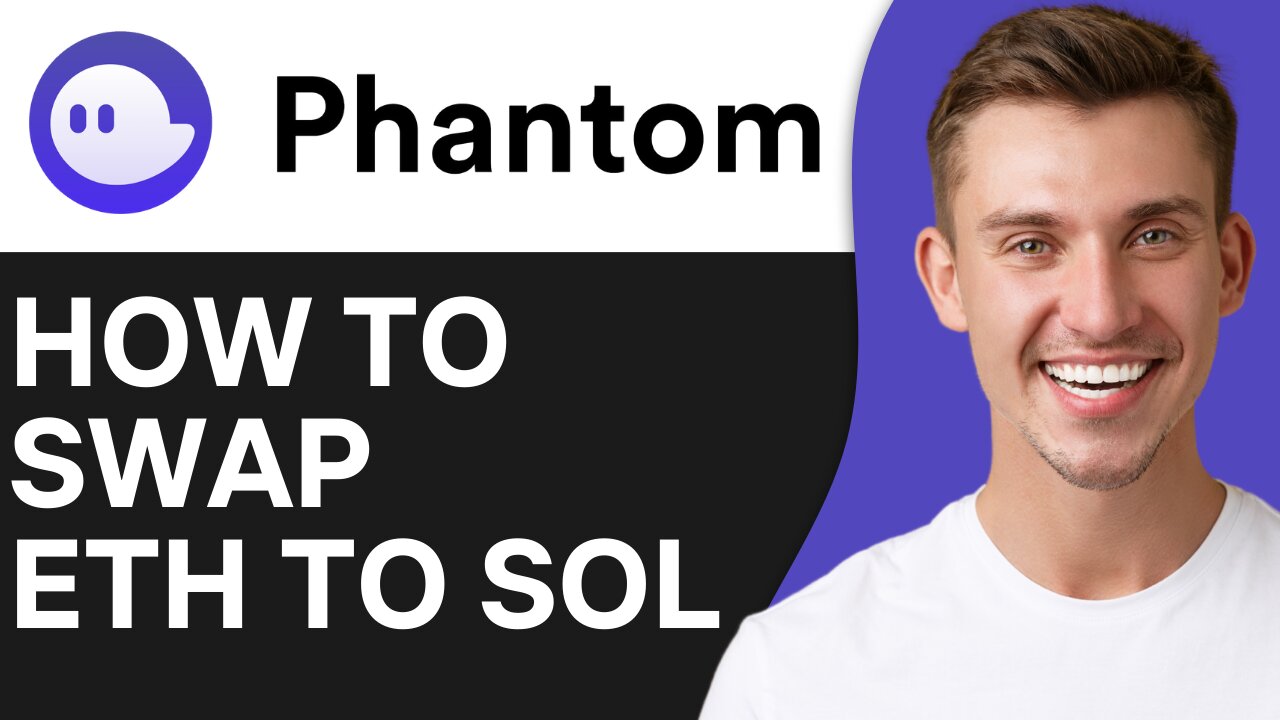 HOW TO SWAP ETH TO SOL ON PHANTOM WALLET