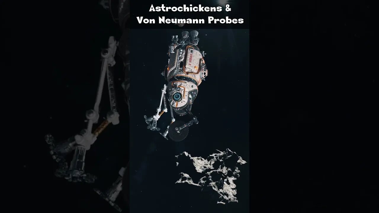 Astrochickens & Von Neumann Probes