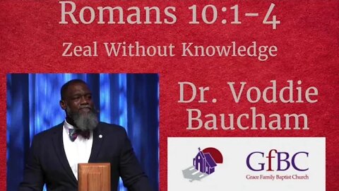 Zeal without Knowledge l Voddie Baucham