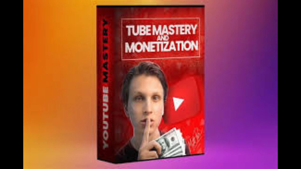 Tube Mastery and Monetization 3.0 by Matt Par