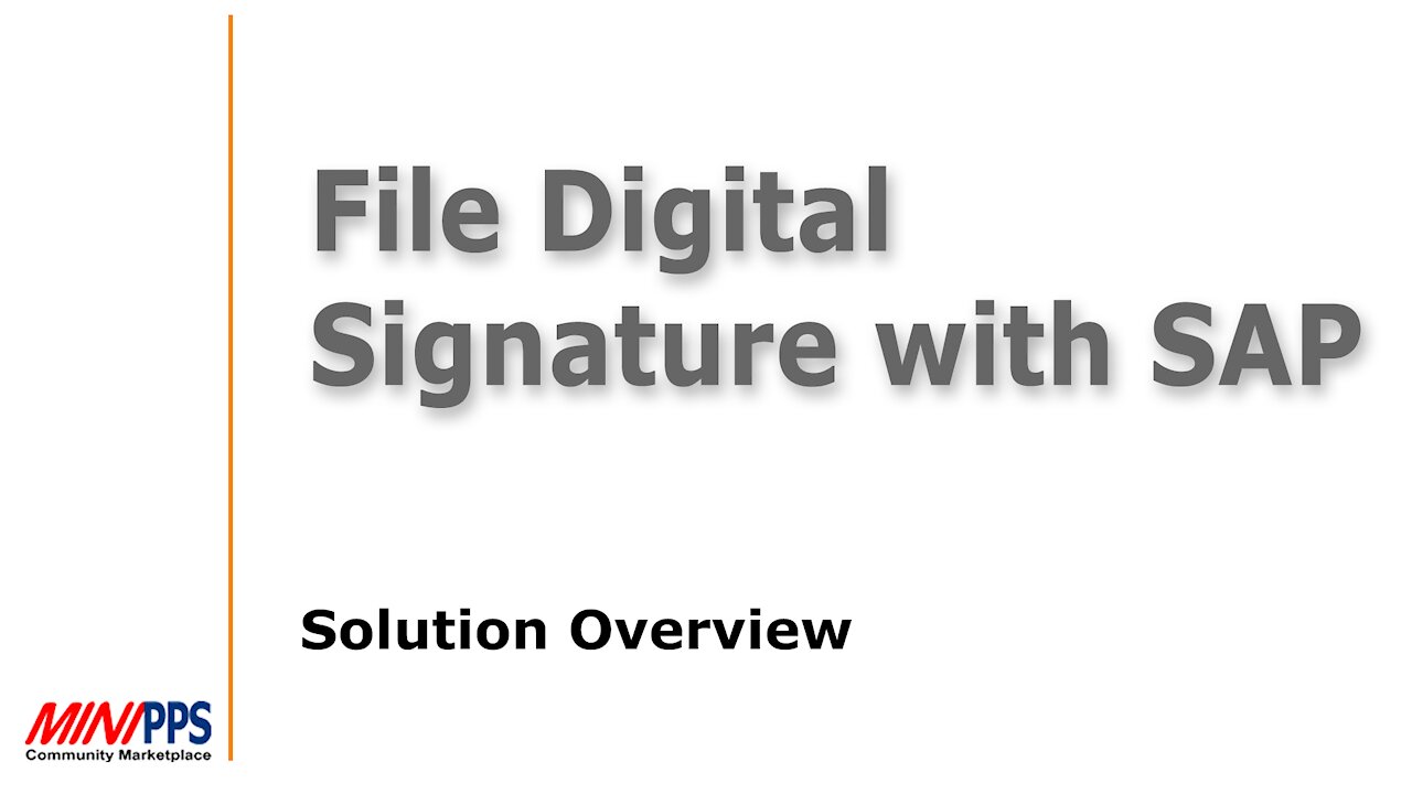 File Digital Signatue with SAP - Solution Overview