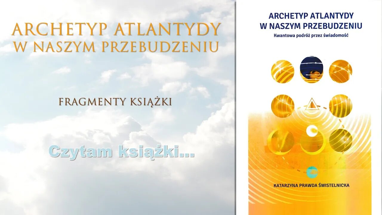 Odc. 68 - Archetyp Atlantydy w naszym przebudzeniu - Katarzyna Prawda Świstelnicka