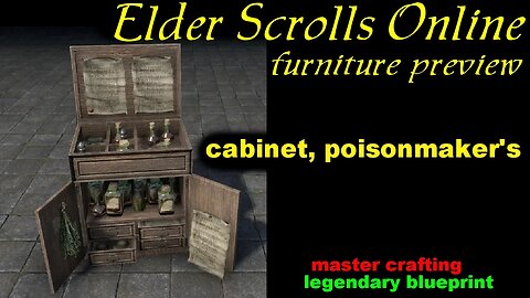 ESO Cabinet, Poisonmaker's [Legendary Blueprint] Furniture Preview