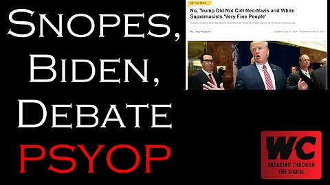 Snopes, Biden, Debate PSYOP