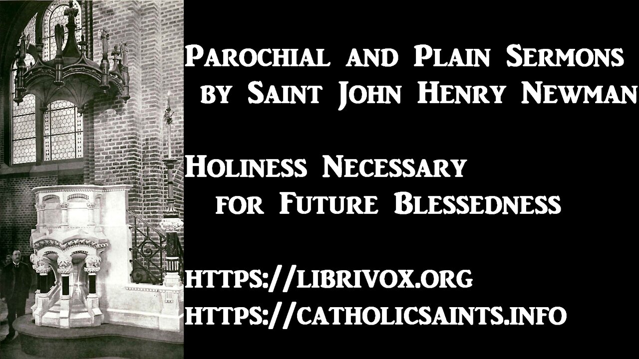 Holiness Necessary for Future Blessedness, by Saint John Henry Newman