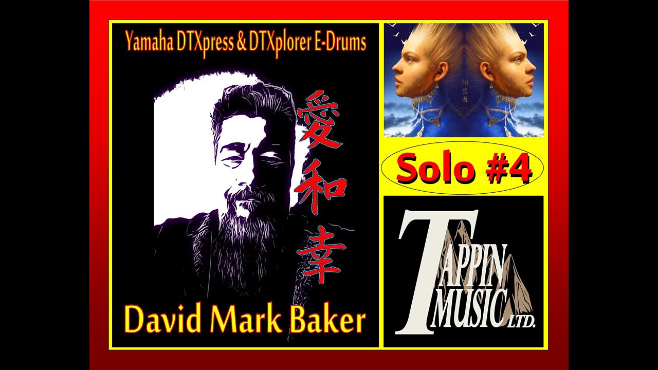 SOLO # 4-David Mark Baker-Modified Yamaha DTXpress & DTXplorer E-Drums