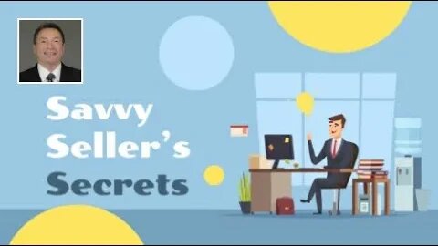 Secrets Every Savvy Home Seller Needs to Know