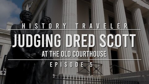 Judging Dred Scott | History Traveler Episode 5