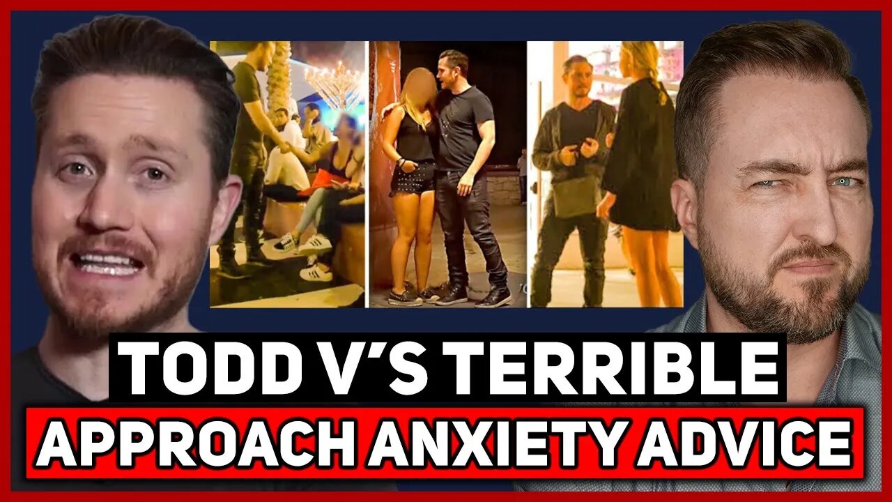 BREAKDOWN of Todd V's TERRIBLE Advice On Approach Anxiety