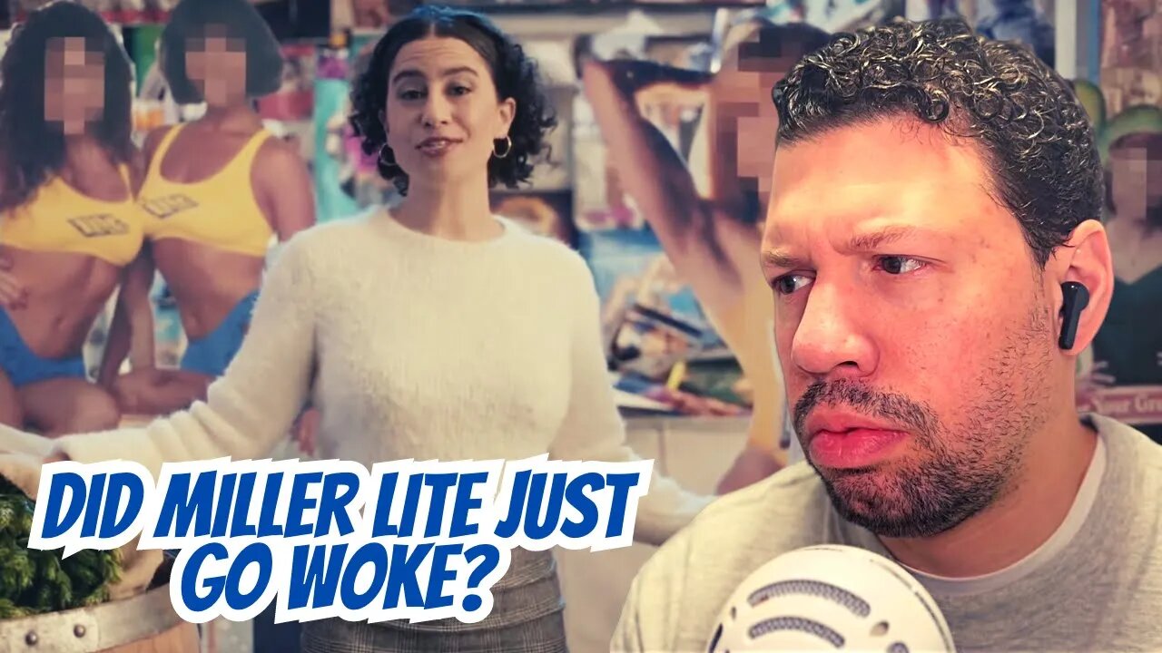 Did Miller Lite just go woke? | Episode 39 | A Time to Reason