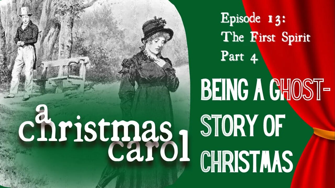 A Christmas Carol - Ep 13 - The First Spirit: part 4 (Read All About It)