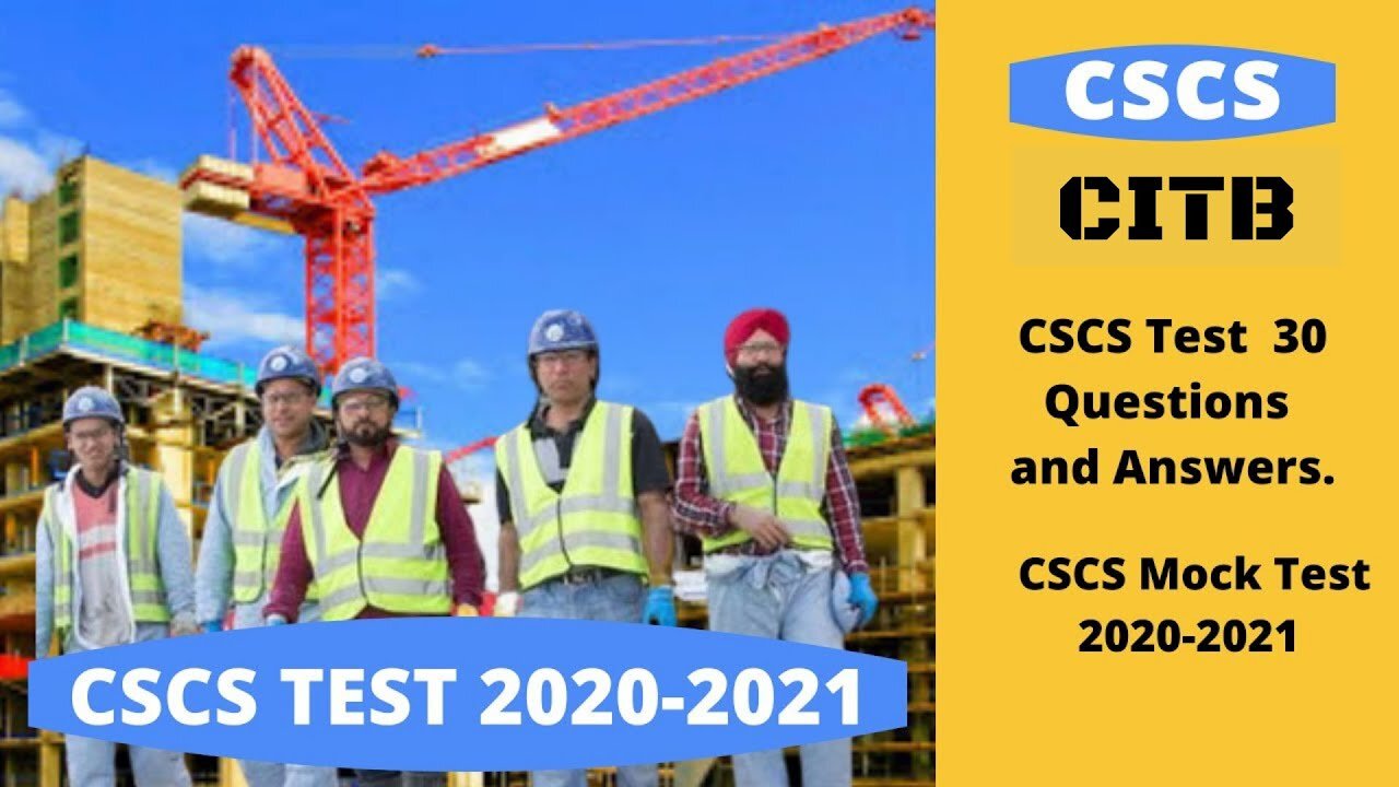 Free CSCS Mock Test Practice New 30 Different Questions And Answers 2020 - 2021 UK Test. Video 7.