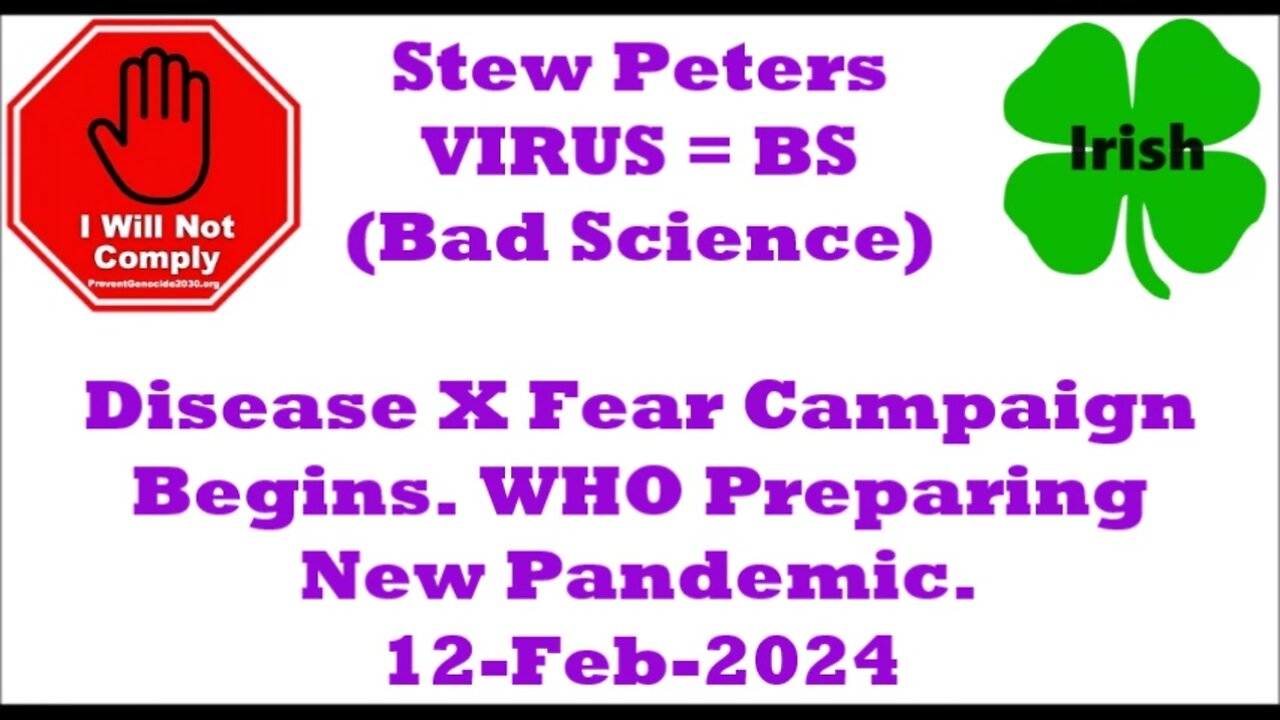 Disease X Fear Campaign Begins WHO Preparing New Pandemic 12-Feb-2024