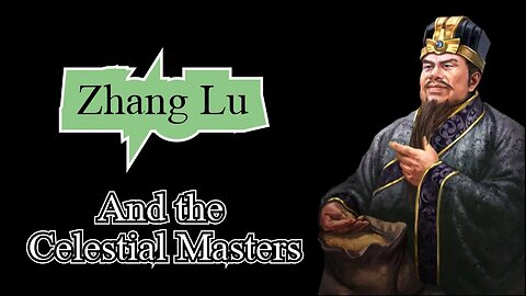 Zhang Lu and the Celestial Masters