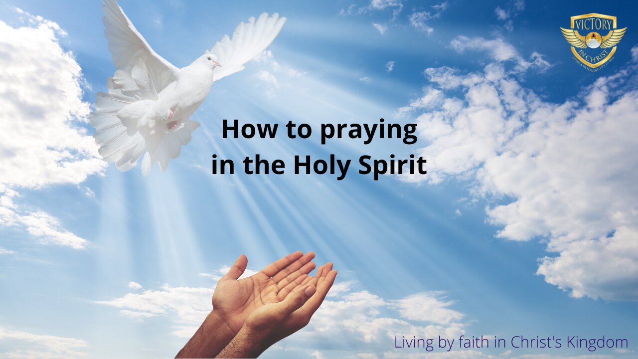 How to Pray in the Spirit