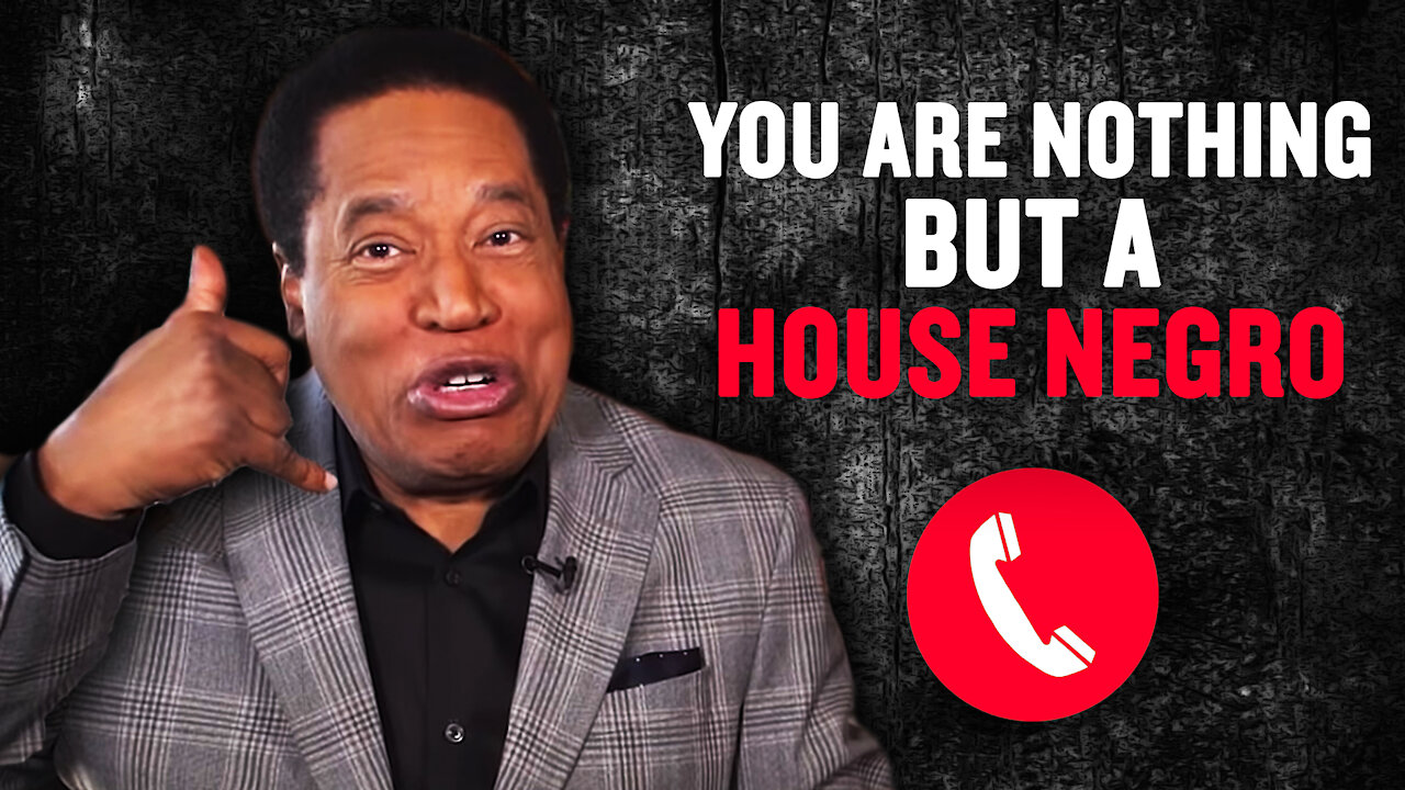 Hate Calls to Larry Elder: “You Are Nothing But a House Negro” | Larry Elder