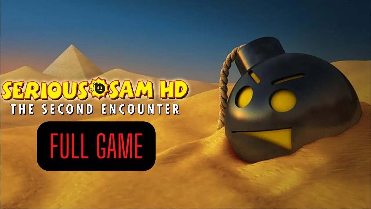 Serious Sam HD The Second Encounter Full Game Gameplay Walkthrough - No Commentary (HD 60FPS)