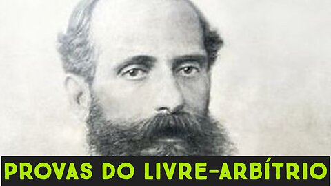 Provas do livre-arbítrio - Visconde de Saboia