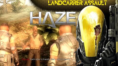 Haze (Part 14) - Landcarrer Assault