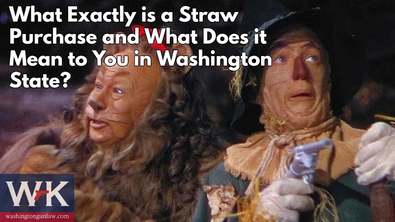 What Exactly is a Straw Purchase and What Does It Mean to You in Washington State?