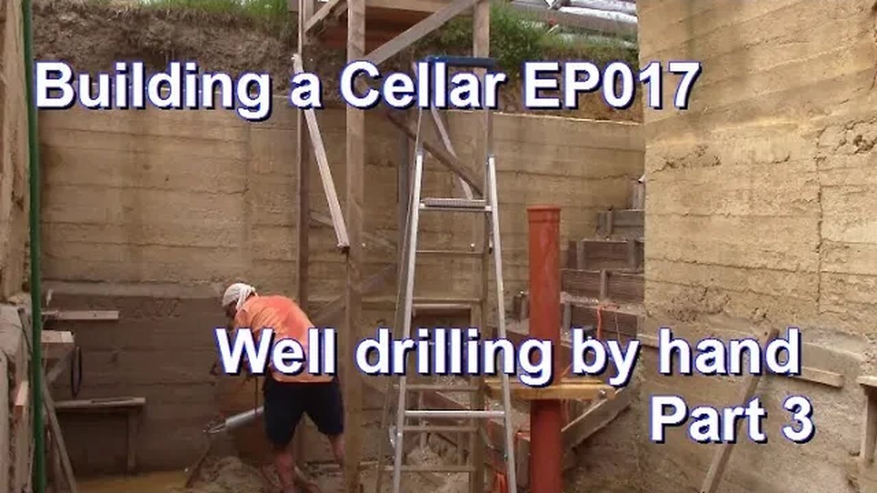 Building a root cellar EP017 - Drilling well part 3